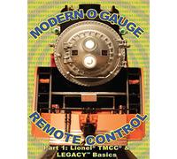 Modern O Gauge Remote Control Part 1: Lionel TMCC® & Legacy Basics