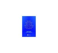 Modern Optimization Methods For Decision Making Under Risk And Uncertainty