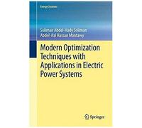 Modern Optimization Techniques With Applications In Electric Power Systems