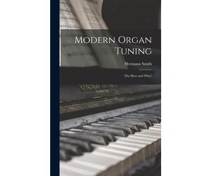 Modern Organ Tuning: The How And Why?