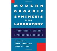 Modern Organic Synthesis In The Laboratory