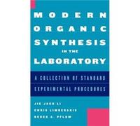 Modern Organic Synthesis In The Laboratory