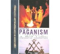 Modern Paganism In World Cultures, Religion in Contemporary Cultures MICHAEL F. STRMISKA (Auteur)