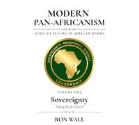 Modern Pan-Africanism: Sovereignty - Taking Back Control