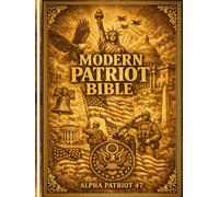 Modern Patriot Bible: For every MAGA supporter that loves our one true lord