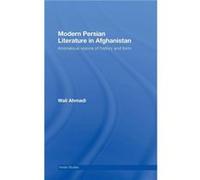 Modern Persian Literature in Afghanistan by Wali Ahmadi Wali Ahmadi (Auteur)