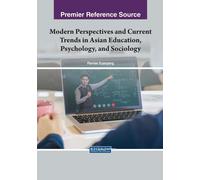 Modern Perspectives And Current Trends In Asian Education, Psychology, And Sociology Paperback Book