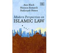 Modern Perspectives on Islamic Law - [Livre en VO] Ann Black, Hossein Esmaeili, Nadirsyah Hosen (Auteur)