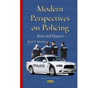 Modern Perspectives On Policing