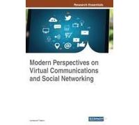 Modern Perspectives On Virtual Communications And Social Networking