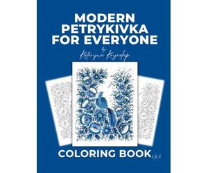 Modern Petrykivka Art - Coloring Book No.3: Traditional Folk Floral Art
