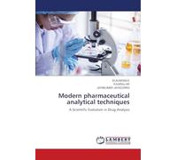 Modern pharmaceutical analytical techniques: A Scientific Evolution in Drug Analysis