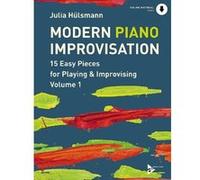 Modern Piano Improvisation Volume 1 Piano