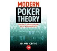 Modern Poker Theory : Building an Unbeatable Strategy Based on GTO Principles - [Version Originale] Michael Acevedo , Foreword By Jonathan Little (Auteur)