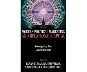 Modern Political Marketing and Relational Capital: Navigating the Digital Frontier