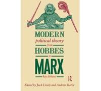 Modern Political Theory from Hobbes to Marx Jack Lively (Auteur)