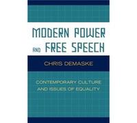Modern Power and Free Speech by Chris Demaske Chris Demaske (Auteur)