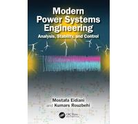 Modern Power Systems Engineering: Analysis, Stability, and Control