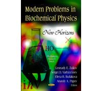 Modern Problems In Biochemical Physics