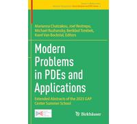 Modern Problems in PDEs and Applications: Extended Abstracts of the 2023 GAP Center Summer School
