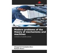 Modern problems of the theory of mechanisms and machines