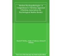 Modern Psychopathologies: A Comprehensive Christian Appraisal (Christian Association for Psychological Studies Books) - [Livre en VO] Barrett W Mcray, Mark A Yarhouse, Richard E Butman (Auteur)