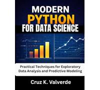 modern python for data science: practical techniques for exploratory data analysis and predictive modeling