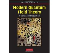 Modern Quantum Field Theory