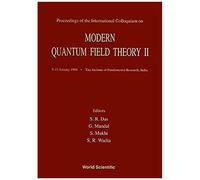 Modern Quantum Field Theory Ii - Proceedings Of The International Colloquium