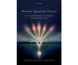 Modern Quantum Theory - Friis Dr Nicolai Senior Postdoctoral Fellow Senior Postdoctoral Fellow Atominstitut TU Wien - Oxford University Press - Livre en A Friis Dr Nicolai Senior Postdoctoral Fellow S