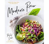 Modern Raw: Healthy Raw-Vegan Meals for a Balanced Life