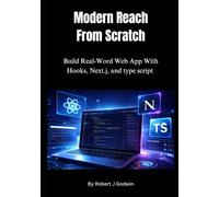Modern React from Scratch: Build Real-World Web Apps with Hooks, Next.js, and TypeScript