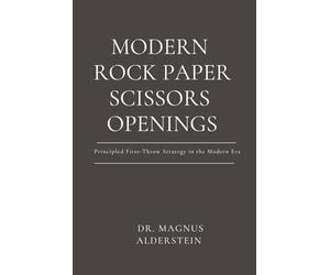 Modern Rock Paper Scissors Openings: Principled First-Throw Strategy in the Modern Era
