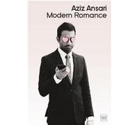 Modern Romance Aziz Ansari (Auteur)