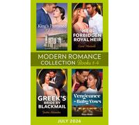 Modern Romance July 2026 Books 1-4 King's Promised Princess / His Forbidden Royal Heir / Vengeance to Baby Vows / Greek's Bride by Blackmail - Lynne Graham - Mills & Boon - ebook (ePub) - Livre