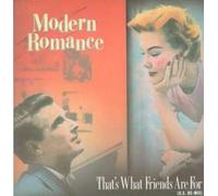 MODERN ROMANCE - Modern Romance - That's What Friends Are For - RCA - RCAT 437, RCA - PC 68209