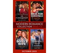 Modern Romance October 2025 Books 1-4: Christmas with Consequences / An Heir for Christmas / Business Between Enemies / Promoted to Boss's Wife - Sharon Kendrick - Mills & Boon - ebook (ePub) - Livre