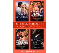 Modern Romance September 2025 Books 1-4 Shock Greek Heir / Christmas Eve Ultimatum / His Pregnant Enemy Bride / Unwrapping His Forbidden Assistant - Lynne Graham - Mills & Boon - ebook (ePub) - Livre