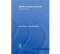 John Dunn et Shamil Khairov – Modern Russian Grammar