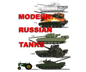 Modern Russian Tanks: Illustrated - Printed in Full Color