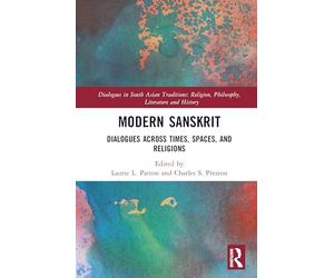 Modern Sanskrit: Dialogues Across Times, Spaces, and Religions