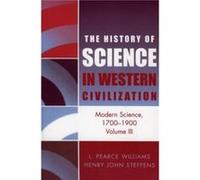 Modern Science 17001900 by Henry J. Steffens Henry John Steffens, Pearce Williams (Auteur)
