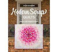 Modern Scrap Quilts: Playing With Negative Space
