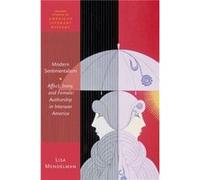 Modern Sentimentalism - Mendelman Lisa Assistant Professor of English Menlo College - Oxford University Press - Livre en Anglais - Hardback Mendelman Lisa Assistant Professor of English Menlo CollegeM