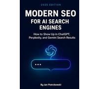 Modern SEO for AI Search Engines: How to Show Up in ChatGPT, Perplexity, and Gemini Search Results?