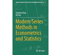 Modern Series Methods in Econometrics and Statistics
