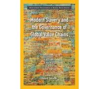 Modern Slavery And The Governance Of Global Value Chains