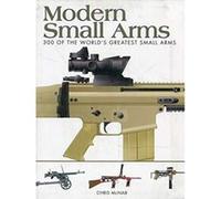 Modern Small Arms: 300 of the World's Greatest Small Arms (Mini Encyclopedia) - [Version Originale] Inconnu (Auteur)