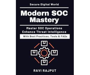 Modern SOC Mastery: Designing a SOC from scratch | SOC Automation Strategies | Advanced Threat Hunting | SOC Architecture Planning | Digital Security Centers Trends | Managing alerts efficiently