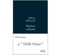 Modern solitude - Hélène Millerand - Stock - broché - Roman